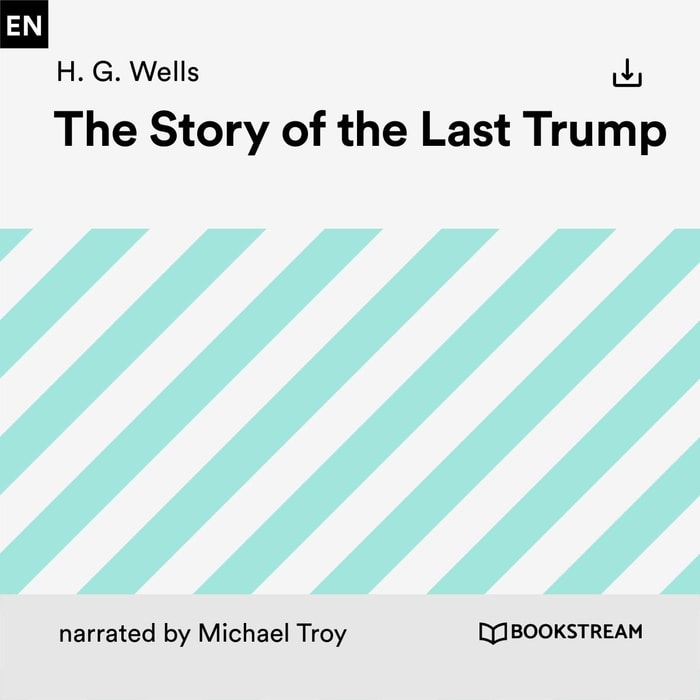 The Story of the Last Trump