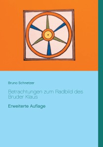 Betrachtungen zum Radbild des Bruder Klaus