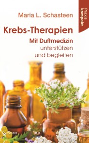 Krebs-Therapien: Mit Duftmedizin unterstützen und begleiten
