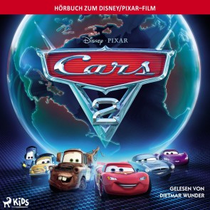 Cars 2: Das Original Hörbuch zum Disney Pixar Film