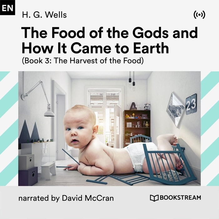 The Food of the Gods and How It Came to Earth