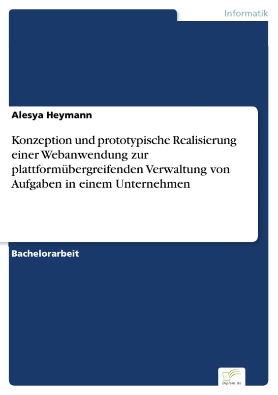 Konzeption und prototypische Realisierung einer Webanwendung zur plattformübergreifenden Verwaltung von Aufgaben in einem Unternehmen
