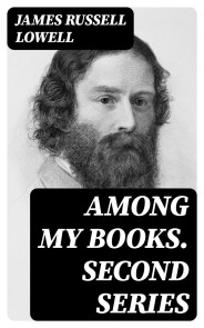 Among My Books. Second Series