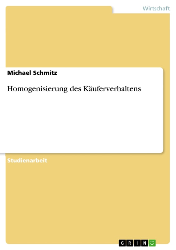 Homogenisierung des Käuferverhaltens