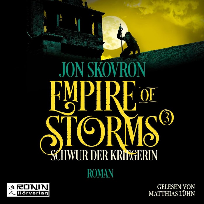 Schwur der Kriegerin - Empire of Storms, (ungekürzt)