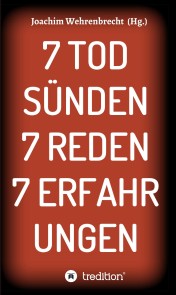 7 Todsünden 7 Reden 7 Erfahrungen
