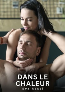 Dans le Chaleur