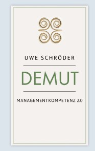 Demut - Managementkompetenz 2.0