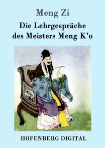 Die Lehrgespräche des Meisters Meng K'o