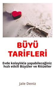 BÜYÜ TARİFLERİ Evde kolaylıkla yapabileceğiniz etkili Büyüler ve Ritüeller Fotoğraf Büyüsü, Şirinlik ve Güzellik Tılsımı