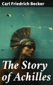 The Story of Achilles