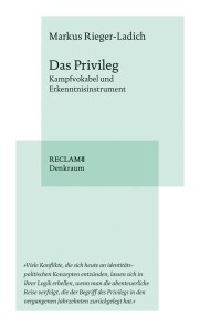 Das Privileg. Kampfvokabel und Erkenntnisinstrument