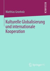 Kulturelle Globalisierung und internationale Kooperation