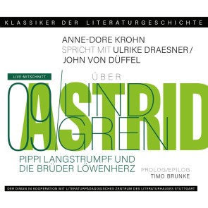 Ein Gespräch über Astrid Lindgren - Pippi Langstrumpf und Die Brüder Löwenherz