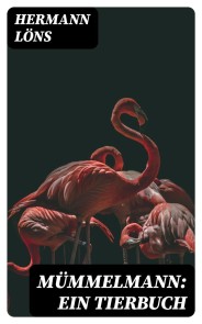 Mümmelmann: Ein Tierbuch