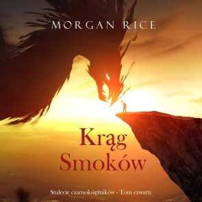 Krąg smoków (Stulecie czarnoksiężników - Tom czwarty)