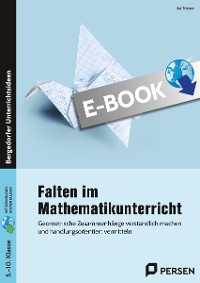 Falten im Mathematikunterricht - Sekundarstufe I