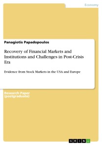 Recovery of Financial Markets and Institutions and Challenges in Post-Crisis Era