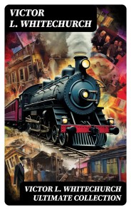 VICTOR L. WHITECHURCH Ultimate Collection