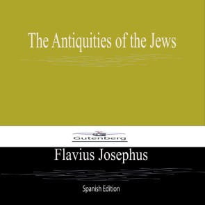 The Antiquities of the Jews (Spanish Edition)
