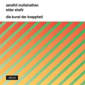 Die Kunst der Knappheit