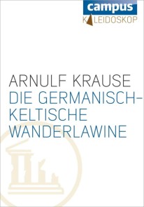 Die germanisch-keltische Wanderlawine