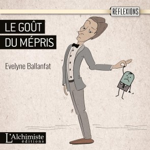 Le goût du mépris