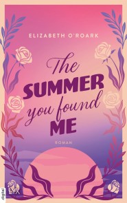 The Summer You Found Me