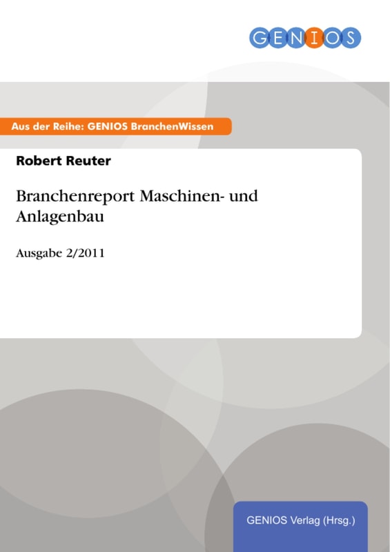 Branchenreport Maschinen- und Anlagenbau