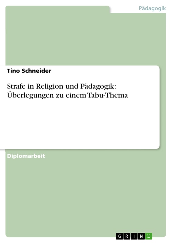 Strafe in Religion und Pädagogik: Überlegungen zu einem Tabu-Thema
