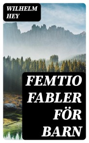 Femtio fabler för barn