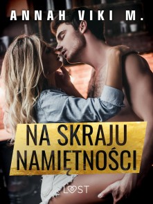 Na skraju namiętności - opowiadanie erotyczne