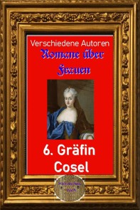 Romane über Frauen, 6. Gräfin Cosel