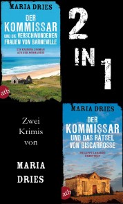 Der Kommissar und die verschwundenen Frauen von Barneville & Der Kommissar und das Rätsel von Biscarrosse