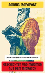 Geschichten und Maximen aus dem Midrasch