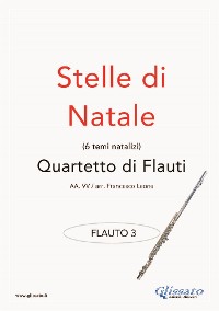 Stelle di Natale - Quartetto di Flauti (FLAUTO 3)