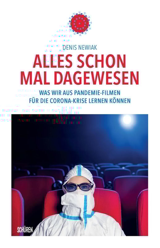 Alles schon mal dagewesen. Was wir aus Pandemie-Filmen für die Corona-Krise lernen können