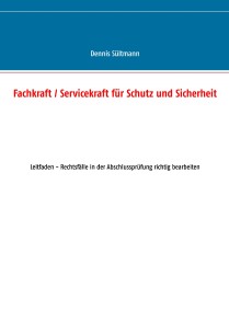 Fachkraft / Servicekraft für Schutz und Sicherheit