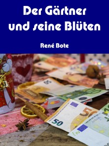 Der Gärtner und seine Blüten
