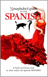 The Xenophobe's Guide to the Spanish