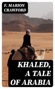 Khaled, A Tale of Arabia