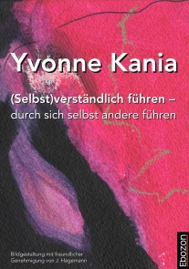(Selbst)verständlich führen - durch sich selbst andere führen
