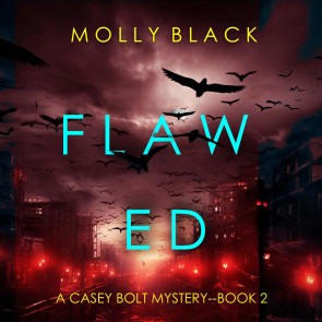 Flawed (A Casey Bolt FBI Suspense Thriller-Book Two)