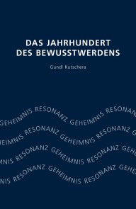 Das Jahrhundert des Bewusstwerdens