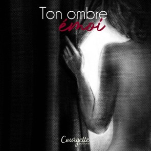 Ton ombre émoi
