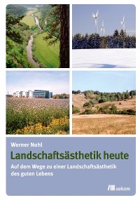 Landschaftsästhetik heute