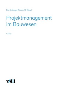 Projektmanagement im Bauwesen
