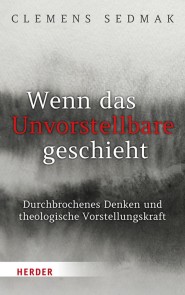 Wenn das Unvorstellbare geschieht