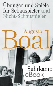 Übungen und Spiele für Schauspieler und Nicht-Schauspieler