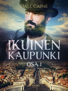 Ikuinen kaupunki - osa 1